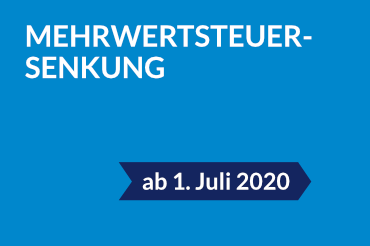 Mehrwertsteuer Senkung Juli 2020